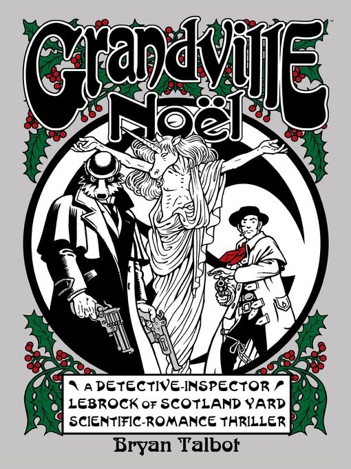 Title details for Grandville Noel by Bryan Talbot - Available